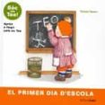 el primer dia d escola-violeta denou-9788499324609 el primer dia d escola-violeta denou-9788499324609