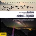 los mejores destinos para observar los cielos en españa-jose paz saz-9788499359809 los mejores destinos para observar los cielos en españa-jose paz saz-9788499359809