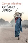 oceano africa-xavier aldekoa-9788499427409 oceano africa-xavier aldekoa-9788499427409