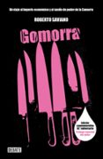 gomorra (20ª ed.): un viaje al imperio economico y al sueño de poder de la camorra-roberto saviano-9788499927909 gomorra (20ª ed.): un viaje al imperio economico y al sueño de poder de la camorra-roberto saviano-9788499927909