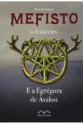 Ebooks rar descargar MEFISTO O FEITICEIRO E A EGREGORA DE AVALON  9788595133709