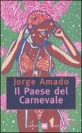 il paese del carnevale-jorge amado-9788811685609 il paese del carnevale-jorge amado-9788811685609