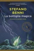 la bottiglia magica-stefano benni-luca ralli-9788817097109 la bottiglia magica-stefano benni-luca ralli-9788817097109