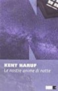 le nostre anime di notte-kent haruf-9788899253509 le nostre anime di notte-kent haruf-9788899253509