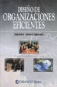 diseño de organizaciones eficientes-henry mintzberg-9789500236409 diseño de organizaciones eficientes-henry mintzberg-9789500236409