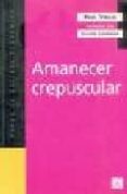 amanecer crecuspular-paul virilio-9789505575909 amanecer crecuspular-paul virilio-9789505575909