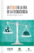 la ética en la era de la tecnociencia (ebook)-rodrigo pulgar castro-9789560104809 la ética en la era de la tecnociencia (ebook)-rodrigo pulgar castro-9789560104809