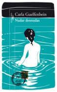 nadar desnudas (ebook)-carla guelfenbein-9789563475609 nadar desnudas (ebook)-carla guelfenbein-9789563475609