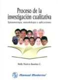 proceso de la investigacion cualitativa. epistemologia, metodolog ia y aplicaciones-nelly patricia c. bautista-9789589446409 proceso de la investigacion cualitativa. epistemologia, metodolog ia y aplicaciones-nelly patricia c. bautista-9789589446409