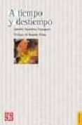 a tiempo y destiempo: antologia de ensayos-adolfo sanchez vazquez-9789681670009 a tiempo y destiempo: antologia de ensayos-adolfo sanchez vazquez-9789681670009