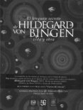 el lenguaje secreto de hildegard von bingen (vida y obra)-9789703204809 el lenguaje secreto de hildegard von bingen (vida y obra)-9789703204809