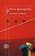 encuentro con munch (ebook)-sylvia iparraguirre-9789870431909 encuentro con munch (ebook)-sylvia iparraguirre-9789870431909