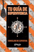 tu guia de supervivencia: consejos de expertos-9789876372909 tu guia de supervivencia: consejos de expertos-9789876372909