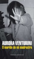 el marido de mi madrastra (ebook)-aurora venturini-9789876581509 el marido de mi madrastra (ebook)-aurora venturini-9789876581509