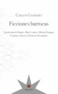 ficciones barrocas (ebook)-carlos gamerro-9789877120509 ficciones barrocas (ebook)-carlos gamerro-9789877120509