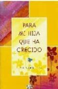 para mi hija que ha crecido-lidia maria riba-9789879338209 para mi hija que ha crecido-lidia maria riba-9789879338209