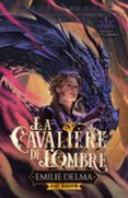 LA CAVALIÈRE DE L'OMBRE