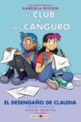 Descargar libros en español EL CLUB DE LAS CANGURO 9: EL DESENGAÑO DE CLAUDIA