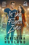 IN THE FRIEND ZONE