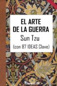 el arte de la guerra: con 87 ideas clave (ebook)-alvaro-pau sanchez sendra-sun tzu-2910018642087 el arte de la guerra: con 87 ideas clave (ebook)-alvaro-pau sanchez sendra-sun tzu-2910018642087