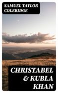 Ebooks mobi descargar CHRISTABEL & KUBLA KHAN in Spanish PDB