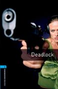 deadlock (obl 5: oxford bookworms library)-9780194792219 deadlock (obl 5: oxford bookworms library)-9780194792219