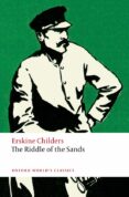 the riddle of the sands: a record of secret service-robert erskine childers-9780199549719 the riddle of the sands: a record of secret service-robert erskine childers-9780199549719