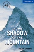in the shadow of the mountain (level 5)-helen naylor-9780521775519 in the shadow of the mountain (level 5)-helen naylor-9780521775519