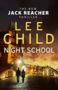 night school: (jack reacher 21)-lee child-9780593073919 night school: (jack reacher 21)-lee child-9780593073919