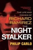the night stalker: the life and crimes of richard ramirez-philip carlo-9780806538419 the night stalker: the life and crimes of richard ramirez philip carlo 9780806538419
