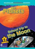 the planets: school trip to the moon (lectura de 6º de primaria)-jade michaels-9781405025119 the planets: school trip to the moon (lectura de 6º de primaria)-jade michaels-9781405025119