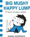 big mushy happy lump: a sarah s scribbles collection-sarah andersen-9781449479619 big mushy happy lump: a sarah s scribbles collection-sarah andersen-9781449479619