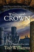the witchwood crown: book 1-tad williams-9781473603219 the witchwood crown: book 1-tad williams-9781473603219