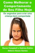 como melhorar o comportamento de seu filho hoje (ebook)-9781507104019 como melhorar o comportamento de seu filho hoje (ebook)-9781507104019