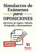 simulacros de examenes para oposiciones. ejercicios de logica, calculo, ortografia y razonamiento (ebook)-9781524300319 simulacros de examenes para oposiciones. ejercicios de logica, calculo, ortografia y razonamiento (ebook)-9781524300319