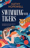 SWIMMING WITH TIGERS  (edición en inglés)