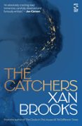 Descarga gratuita de libros mp3 en línea. THE CATCHERS  (edición en inglés) de XAN BROOKS 9781784633219 PDF iBook ePub (Spanish Edition)