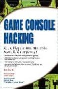 game console hacking: xbox, playstation, nintendo, gama boy, atar i and sega-albert yarusso-joe grand-9781931836319 game console hacking: xbox, playstation, nintendo, gama boy, atar i and sega-albert yarusso-joe grand-9781931836319