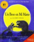 un beso en mi mano (the kissing hand) -audrey penn-9781933718019 un beso en mi mano (the kissing hand) -audrey penn-9781933718019