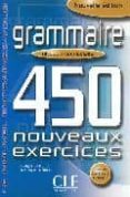 grammaire 450 nouveaux exercices (niveau intermediaire)-evelyne sirejols-d renaud-9782090337419 grammaire 450 nouveaux exercices (niveau intermediaire)-evelyne sirejols-d renaud-9782090337419