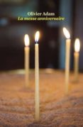 la messe anniversaire -olivier adam-9782211223119 la messe anniversaire -olivier adam-9782211223119