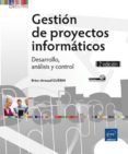 gestion de proyectos informaticos: desarrollo, analisis y control (2ª ed.)-brice-arnaud guerin-9782746096219 gestion de proyectos informaticos: desarrollo, analisis y control (2ª ed.)-brice-arnaud guerin-9782746096219