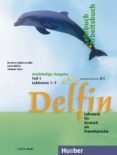 delfin 1: lehrbuch - arbeitsbuch, dreibandige ausgabe (teil 1 lek t. 1-7) contiene cd-9783194016019 delfin 1: lehrbuch - arbeitsbuch, dreibandige ausgabe (teil 1 lek t. 1-7) contiene cd-9783194016019