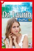 Descarga gratuita de libros electrónicos para iphone DR. LAURIN STAFFEL 16 – ARZTROMAN DJVU FB2