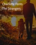 Libros electrónicos gratis descargar pdf THE STRANGERS
         (edición en inglés) de CHARLOTTE FERNS