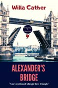 ALEXANDER'S BRIDGE  (edición en inglés)