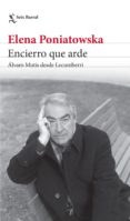 encierro que arde. álvaro mutis desde lecumberri (ebook)-elena poniatowska-9786070746819 encierro que arde. álvaro mutis desde lecumberri (ebook)-elena poniatowska-9786070746819
