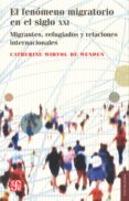 el fenomeno migratorio en el siglo xxi-catherine wihtol de wenden-9786071613219 el fenomeno migratorio en el siglo xxi-catherine wihtol de wenden-9786071613219