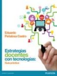 estrategias docentes con tecnología-eduardo peñalosa castro-9786073214919 estrategias docentes con tecnología-eduardo peñalosa castro-9786073214919