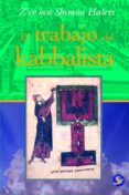 el trabajo del kabbalista-z ev ben shimon halevi-9786077723219 el trabajo del kabbalista-z ev ben shimon halevi-9786077723219